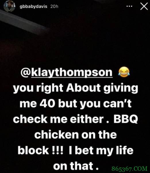 大宝贝再次回击克莱：你能在我头上拿40分没错 但你也防不住我