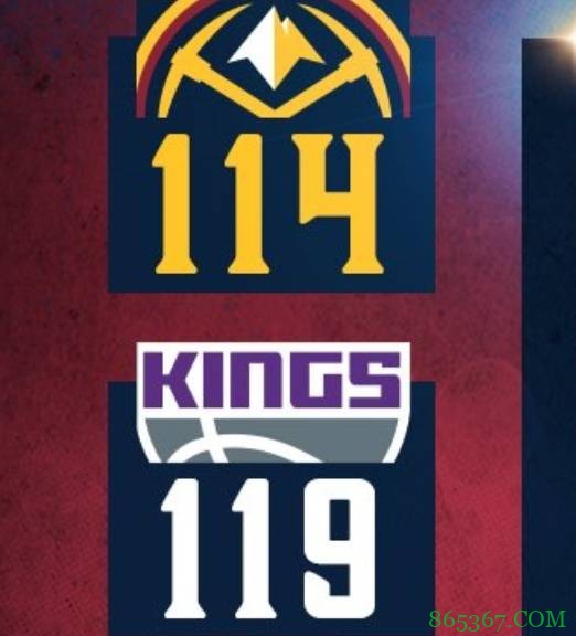 巴恩斯28+7 约基奇50+8+12 国王4人20+赛季三杀掘金