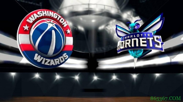 海沃德25+5 罗齐尔26分 比尔31+6 黄蜂大胜奇才