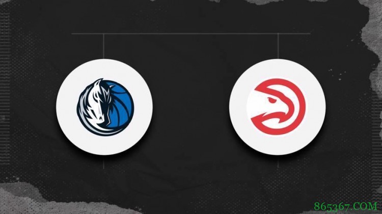 东契奇28+10+10 特雷-杨25+15 柯林斯33+8 独行侠1分险胜老鹰