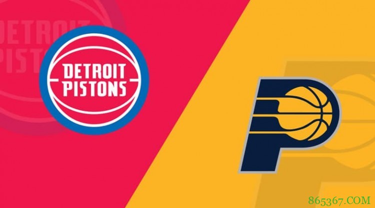 小萨26+8+8 布罗格登18+9 格里芬16+6 步行者胜活塞止4连败