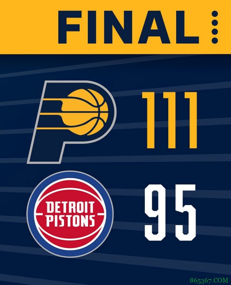 小萨26+8+8 布罗格登18+9 格里芬16+6 步行者胜活塞止4连败