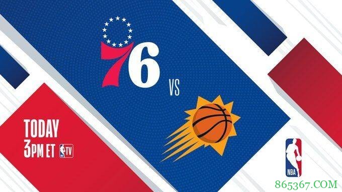 布克36+5 保罗18+8+10 恩比德35+8 太阳灼伤76人取5连胜