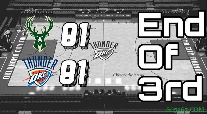 字母哥24+17+10 霍福德20+9+7 雄鹿不敌雷霆吞3连败