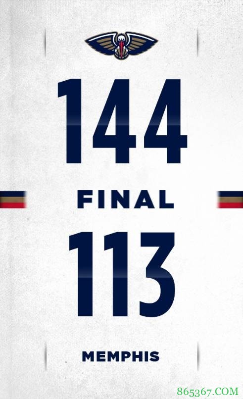 锡安31+7+6 哈特27+9 莫兰特28+7+8 鹈鹕轻取灰熊止连败