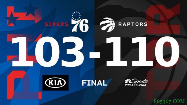 范弗里特23+9助 恩比德25+17 猛龙逆转76人取4连胜