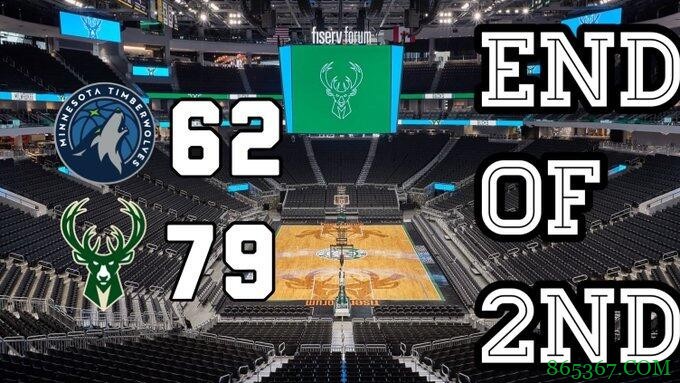 字母哥37+8+8 唐斯26+8+11 雄鹿主场大胜森林狼取得三连胜