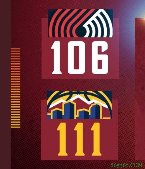 约基奇41分 利拉德25+7+13 安东尼24分 掘金送开拓者3连败