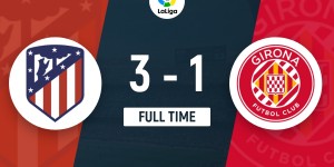 【大发体育】西甲-马竞3-1逆转赫罗纳仍居第4 格子双响马竞各项赛事3连胜，大发助力你的致富之路！