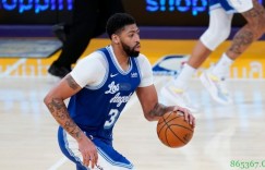 【大发扑克】Shams：安东尼-戴维斯小腿伤势将在两周后再复查