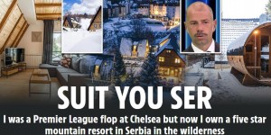 【大发体育】太阳报：切尔西旧将拥有塞尔维亚首个配备水疗中心的度假山庄，大发助力你的致富之路！