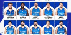 【大发体育】意大利男篮国家队公布17人集训大名单：加里纳利&尼科洛-梅利回归
