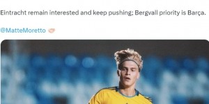 【大发体育】罗马诺：巴萨准备正式报价瑞典年轻后卫贝格瓦尔，大发助力你的致富之路！