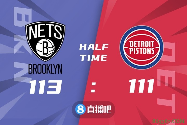 ?哈登44+14+8&6犯离场 格里芬17分 篮网险胜活塞