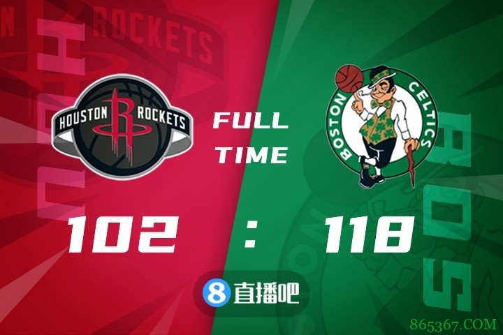 ?塔图姆26+9 罗威20+9+8 伍德19+10 绿军4人20+大胜火箭