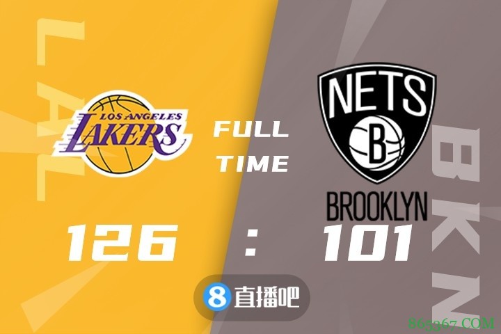 ?庄神20+11 杜兰特22+7+5 湖人8人得分上双大胜篮网