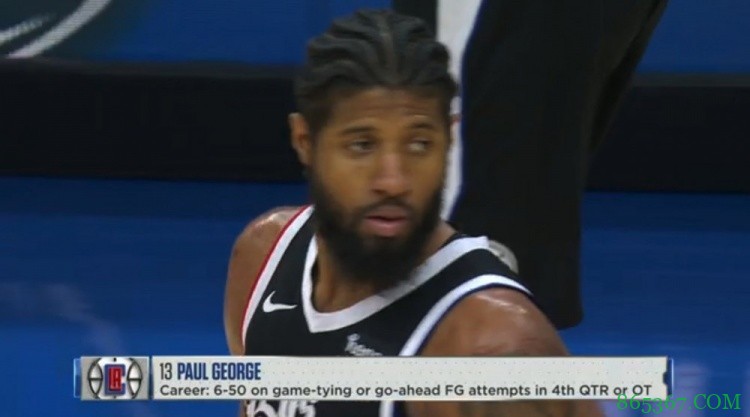 知名美媒公开“黑”乔治？生涯关键球50中6究竟是如何编出来的？