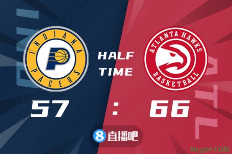 ?特雷-杨34+5+11 卡佩拉25+24 老鹰4人20+击退步行者