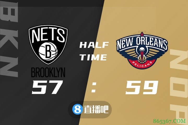 ?欧文32+8 哈里斯24分 锡安33+7 篮网7人上双胜鹈鹕