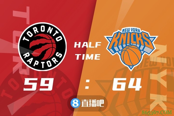 ?兰德尔31+10 范弗里特27+5+11 尼克斯击退猛龙豪取9连胜