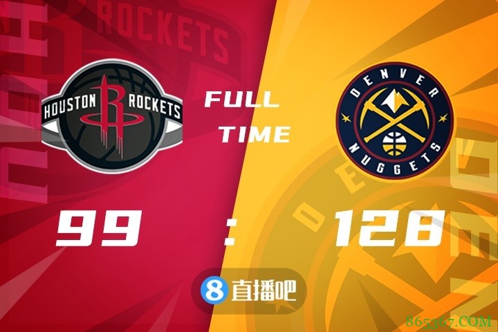 ?约基奇29+16+7 波特21+5 奥利尼克23+6 掘金轻取火箭