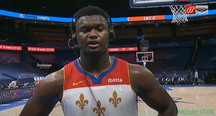 锡安：我阅读防守的能力更出色了 下场对阵森林狼必须拿下