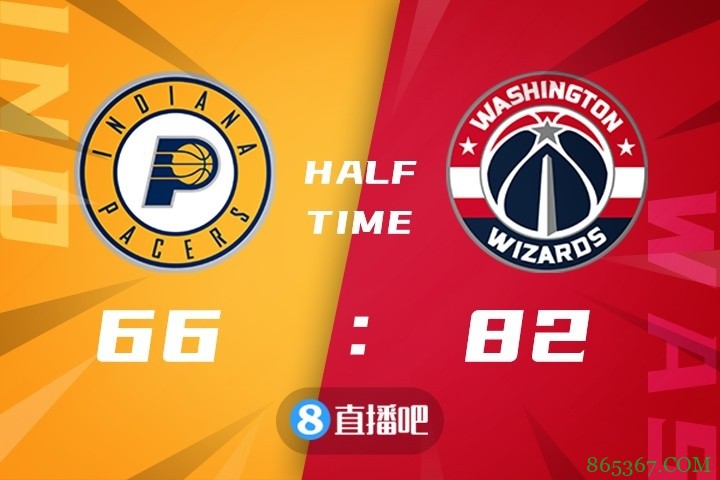 ?威少14+21+24 比尔26+6 小萨32+20 奇才9人上双战胜步行者