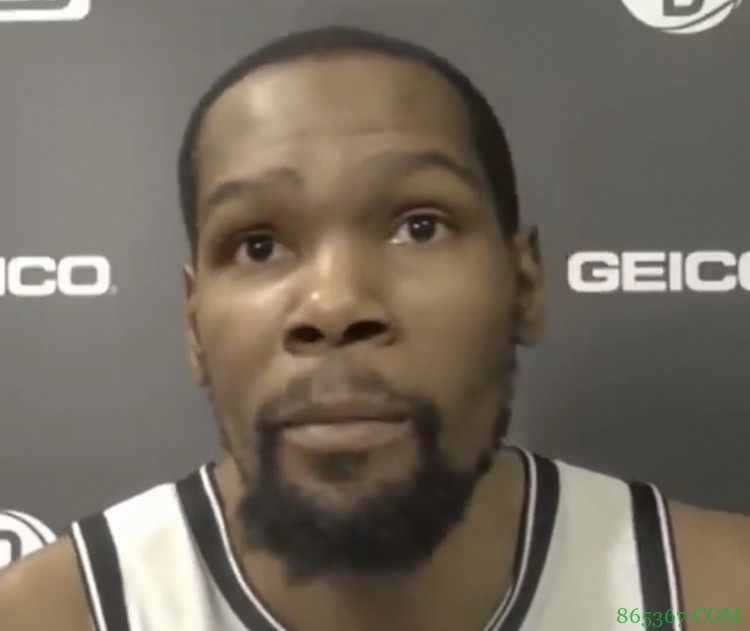 杜兰特：小波特有自己的比赛风格 下半场才是我们真实的水平