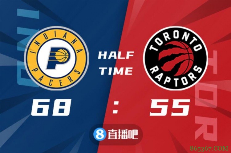 ?布里塞特31+10 萨博尼斯25+16+5 步行者送猛龙7连败