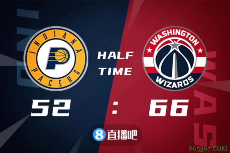 ?比尔25分 威少18+8+15 小萨三双 奇才大胜步行者晋级