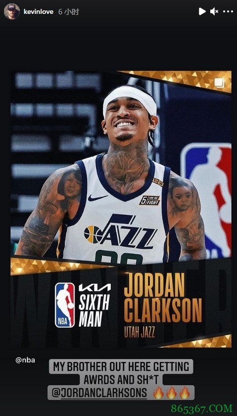 克拉克森当选最佳第六人 詹姆斯等人祝贺：为你骄傲！当之无愧