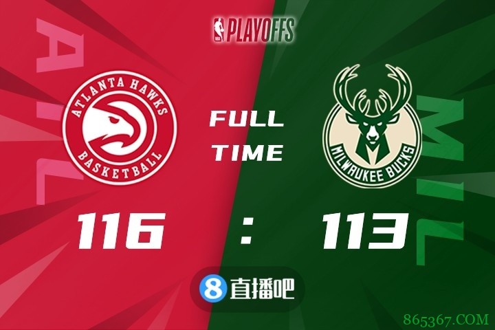 ?杨48+11 科林斯23+15 字母哥34+12+9 老鹰擒鹿拔头筹