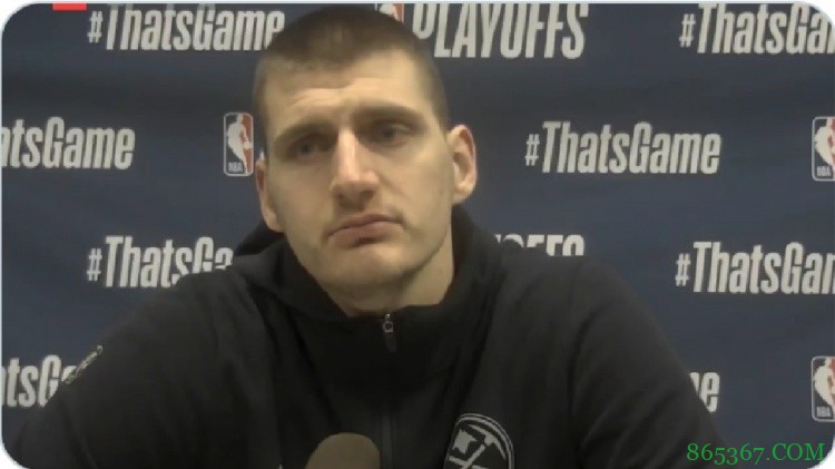 约基奇谈完成14分逆转:我们从不放弃 放弃不是我们的词汇