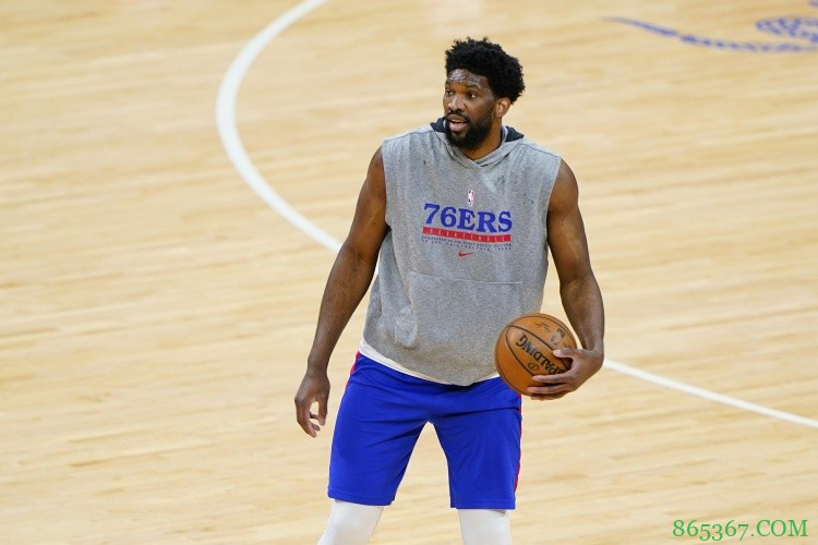 里弗斯：恩比德赛前决定是否出战与老鹰的系列赛G1