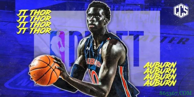 【新秀巡礼】JT-索尔:身高臂长强悍雷神 防守大闸进攻毛坯