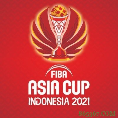 FIBA官方：2021年男篮亚洲杯延期至2022年7月进行