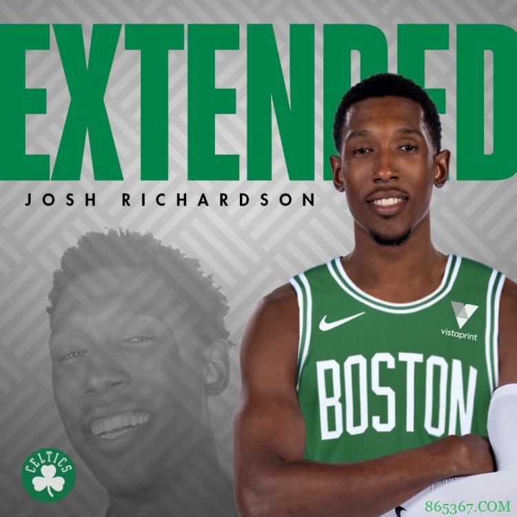 1年1240万美元！官方：凯尔特人和约什-理查德森完成提前续约