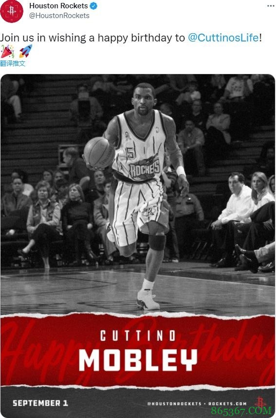 真挚的祝福！火箭官推祝“老猫”莫布里46岁生日快乐