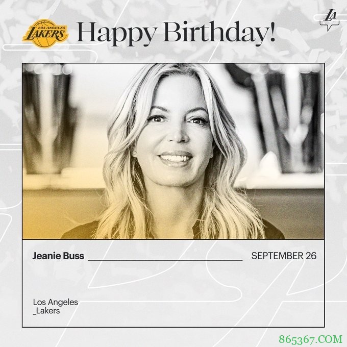 花甲之年!湖人官方祝老板珍妮-巴斯60岁生日快乐