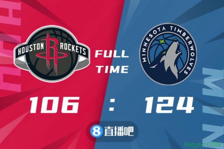 ?唐斯30+10 爱德华兹29+6 格林首秀9分 森林狼大胜火箭