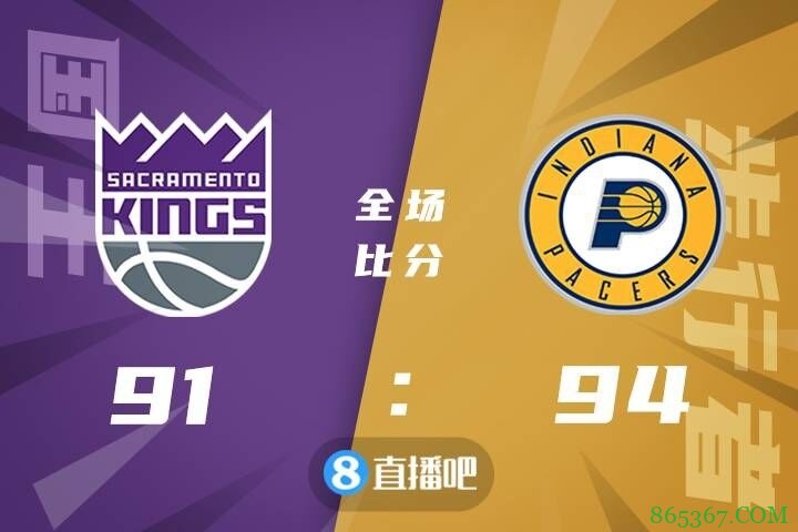 ?勒韦尔22+6 小萨17+10 巴恩斯22+5 步行者险胜国王