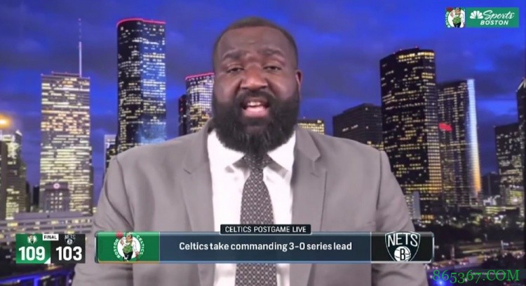 帕金斯：若绿军把KD&欧文打成这样 他们可以对任何人做同样的事情