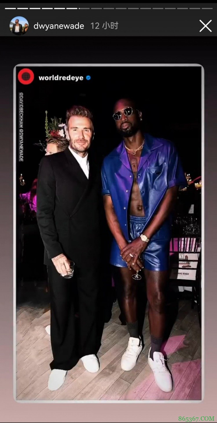 詹韦同框!韦德INS转发与詹姆斯、贝克汉姆等名人合影