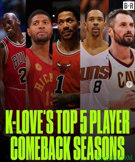 乐福选五大“复出”：乔丹、乔治、罗斯、弗莱和自己