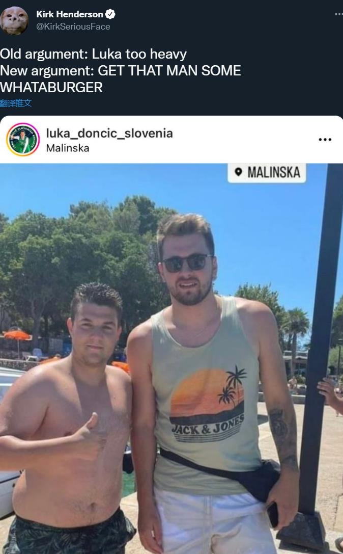 独行侠记者转发东契奇近照：让那个家伙吃点汉堡吧