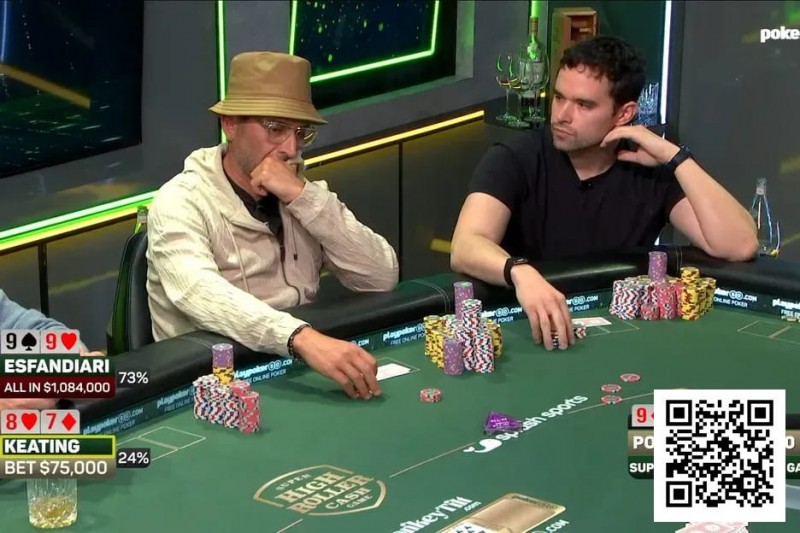 【EV扑克】240万美元底池惊魂!Keating与Esfandiari火星撞地球,最终惊险平分